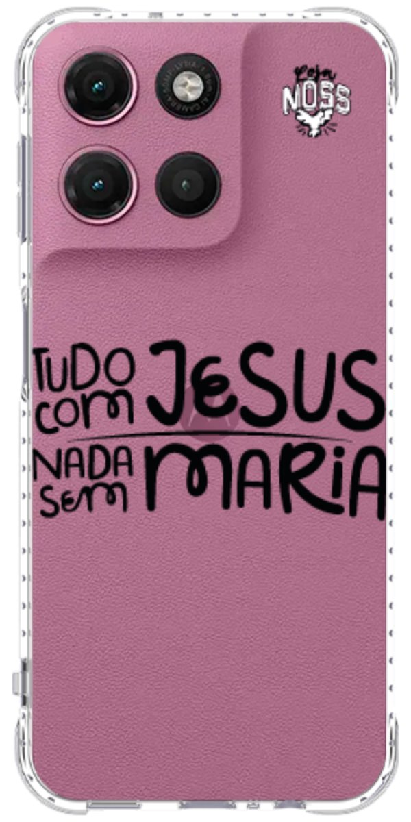 Capinha para Celular Tudo com Jesus Nada sem Maria