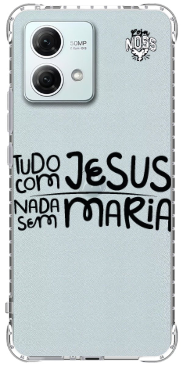 Capinha para Celular Tudo com Jesus Nada sem Maria