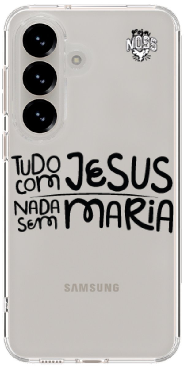 Capinha para Celular Tudo com Jesus Nada sem Maria
