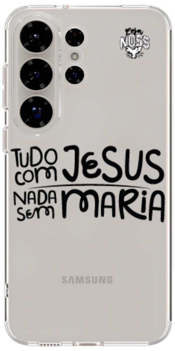 Capinha para Celular Tudo com Jesus Nada sem Maria